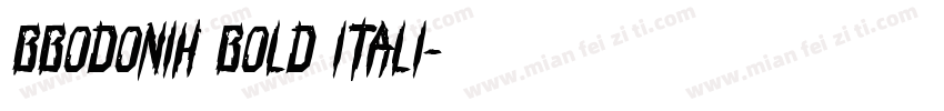 BBodoniH Bold Itali字体转换